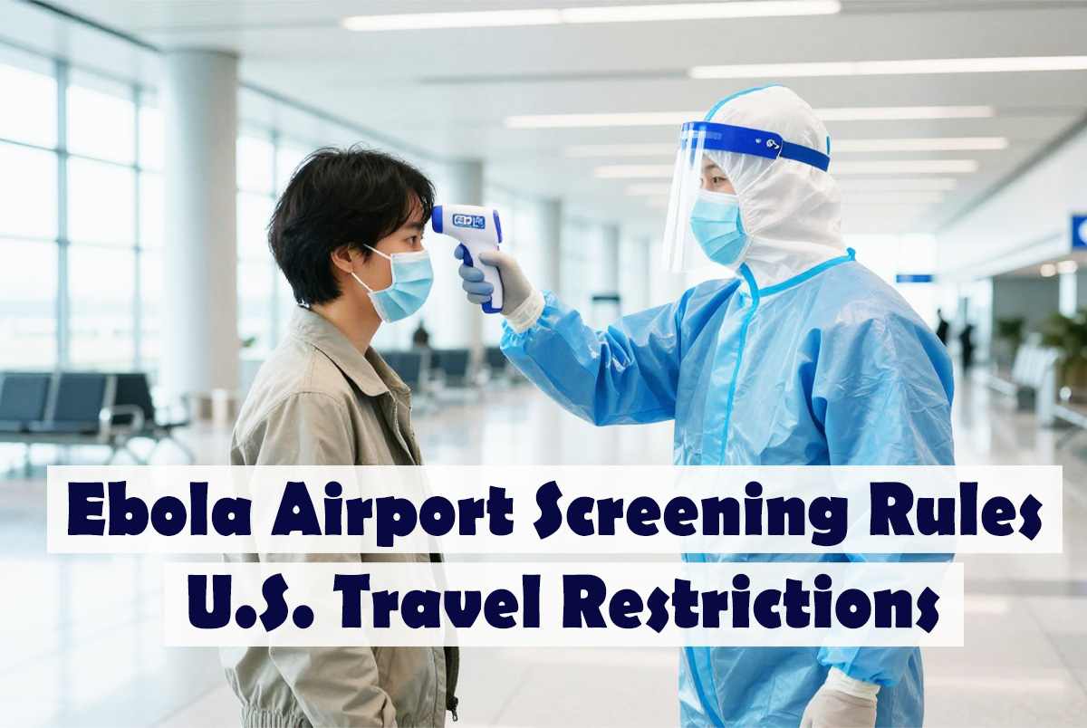 Ebola Airport Screening Rules: New U.S. Travel Restrictions