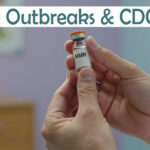 Disease Outbreaks & CDC Alerts